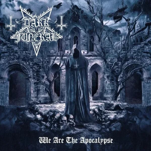 Album cover for Dark Funeral - We Are The Apocalypse