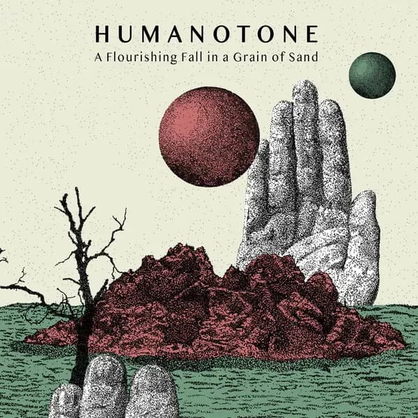 Album cover for Humanotone - A Flourishing Fall In A Grain Of Sand