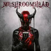 Album cover for Mushroomhead - Call The Devil