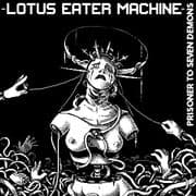 Album cover for Lotus Eater Machine - Prisoner to Seven Demons