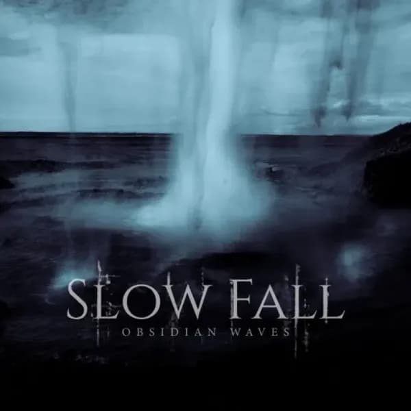 Album cover for Slow Fall - Obsidian Waves