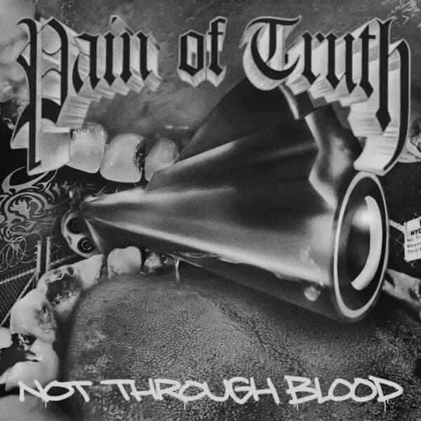 Album cover for Pain of Truth - Not Through Blood