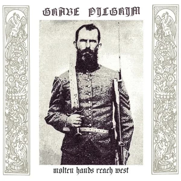 Album cover for Grave Pilgrim - Molten Hands Reach West