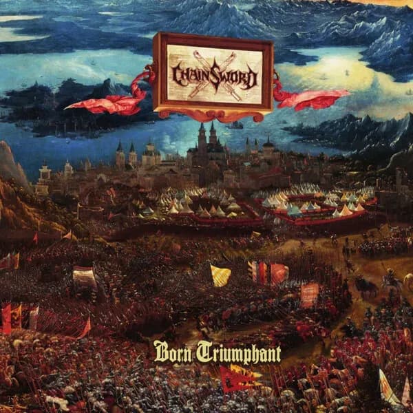 Album cover for Chainsword - Born Triumphant