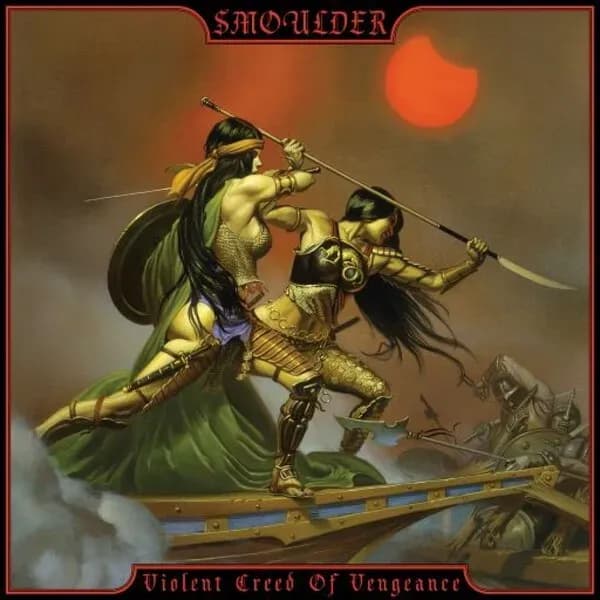 Album cover for Smoulder - Violent Creed of Vengeance