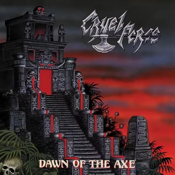 Album cover for Cruel Force - Dawn of the Axe