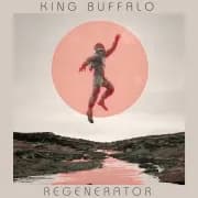 Album cover for King Buffalo - Regenerator