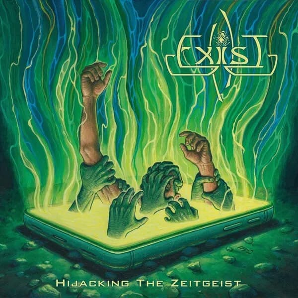 Album cover for Exist - Hijacking The Zeitgeist