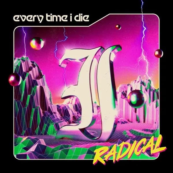 Album cover for Every Time I Die - Radical