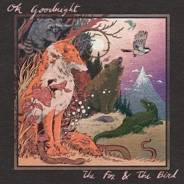 Album cover for Ok Goodnight - The Fox and the Bird